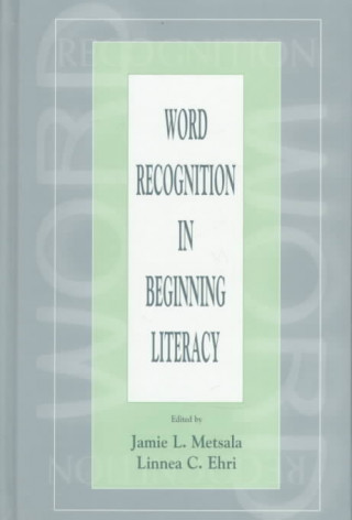 Книга Word Recognition in Beginning Literacy 