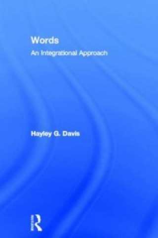 Carte Words - An Integrational Approach Hayley G. Davis