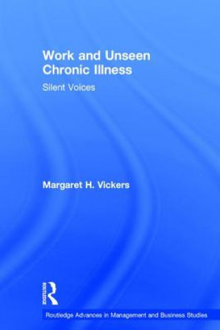 Knjiga Work and Unseen Chronic Illness Margaret Vickers