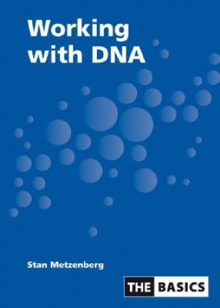 Könyv Working With DNA Stan Metzenberg