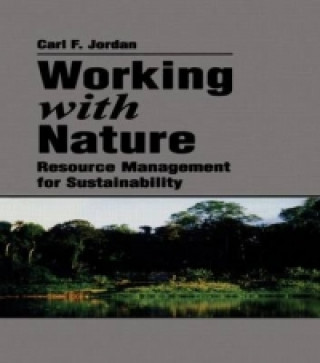 Kniha Working With Nature Carl F. Jordan