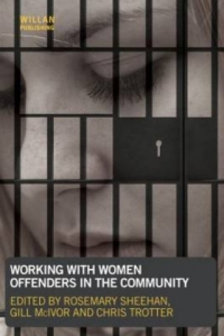 Книга Working with Women Offenders in the Community Rosemary Sheehan