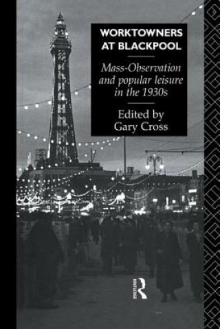 Książka Worktowners at Blackpool Gary Cross