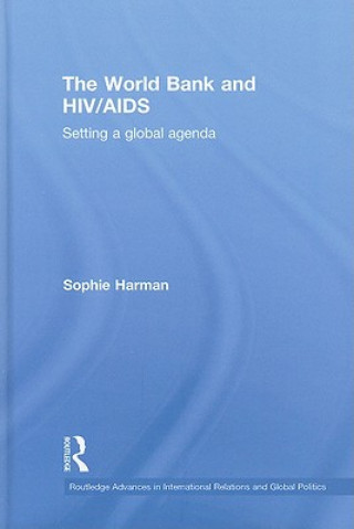 Kniha World Bank and HIV/AIDS Sophie Harman