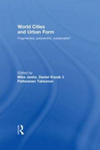 Carte World Cities and Urban Form Mike Jenks