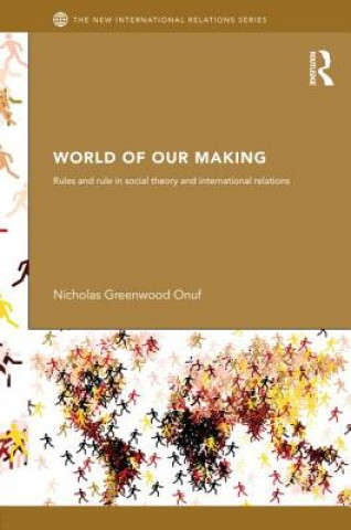Книга World of Our Making Nicholas Onuf