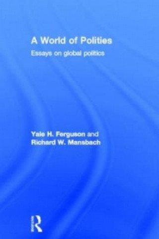 Kniha World of Polities Yale H. Ferguson