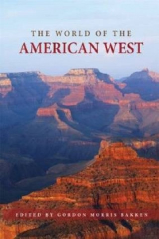 Kniha World of the American West Gordon Morris Bakken