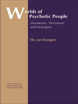 Kniha Worlds of Psychotic People Els van Dongen