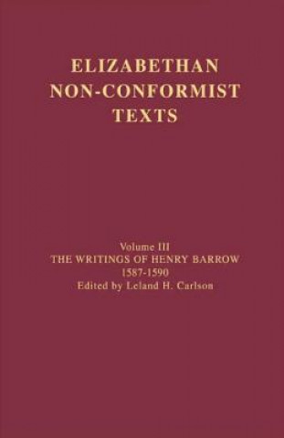 Kniha Writings of Henry Barrow, 1587-1590 Henry Barrow
