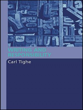 Carte Writing and Responsibility Carl Tighe