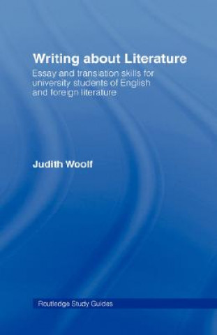 Kniha Writing About Literature Judith Woolf