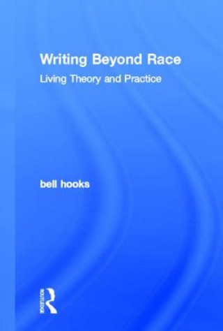 Книга Writing Beyond Race Bell Hooks