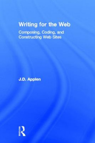 Carte Writing for the Web J.D. Applen