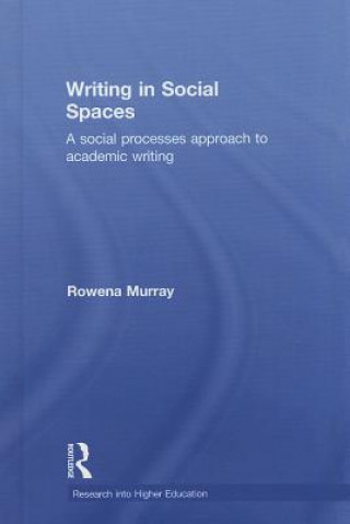 Βιβλίο Writing in Social Spaces Rowena Murray