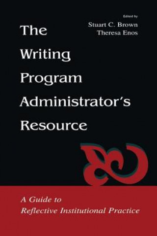 Kniha Writing Program Administrator's Resource 