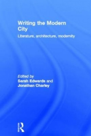 Kniha Writing the Modern City 