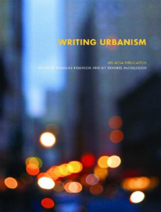 Kniha Writing Urbanism Douglas Kelbaugh