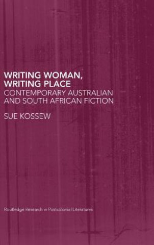 Buch Writing Woman, Writing Place Sue Kossew