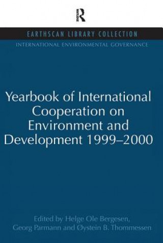 Könyv Yearbook of International Cooperation on Environment and Development 1999-2000 Oystein B. Thommessen
