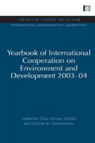 Kniha Yearbook of International Cooperation on Environment and Development 2003-04 Oystein B. Thommessen