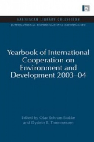 Carte Yearbook of International Cooperation on Environment and Development 2003-04 Oystein B. Thommessen