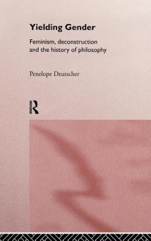 Libro Yielding Gender Penelope Deutscher