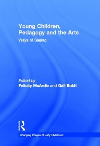 Книга Young Children, Pedagogy and the Arts 