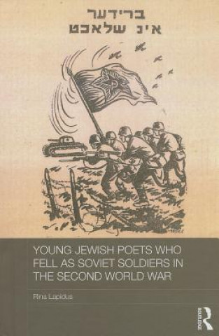 Libro Young Jewish Poets Who Fell as Soviet Soldiers in the Second World War Rina Lapidus