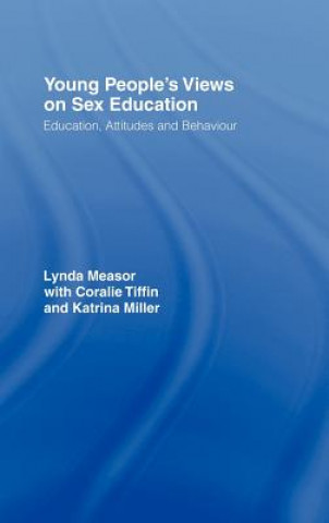 Kniha Young People's Views on Sex Education Katrina (all of the University of Brighton) Miller