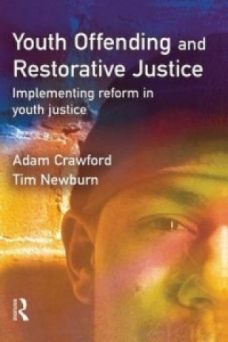 Könyv Youth Offending and Restorative Justice Tim Newburn