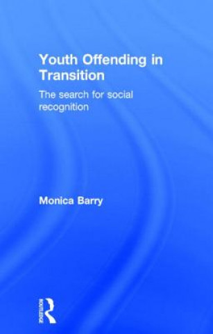 Carte Youth Offending in Transition Monica Barry