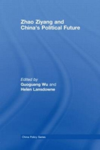 Książka Zhao Ziyang and China's Political Future Guoguang Wu