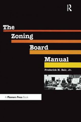 Knjiga Zoning Board Manual Frederick Haigh Bair