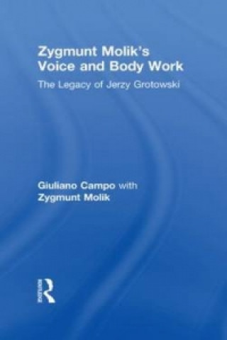 Kniha Zygmunt Molik's Voice and Body Work Zygmunt Molik