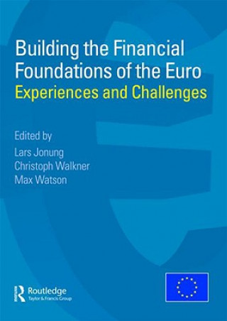 Carte Building the Financial Foundations of the Euro Max Watson
