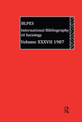 Книга IBSS: Sociology: 1987 Volume 37 British Library of Political and Economic Science