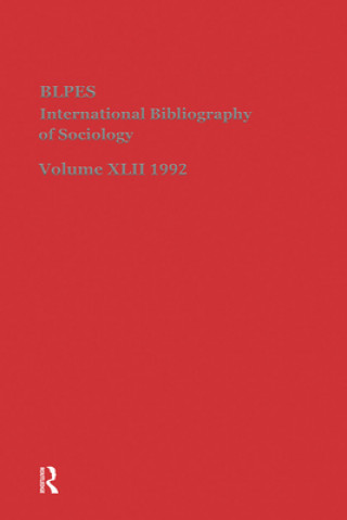 Knjiga IBSS: Sociology: 1992 Vol 42 British Library of Political and Economic Science