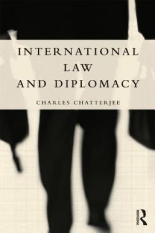 Carte International Law and Diplomacy Charles Chatterjee