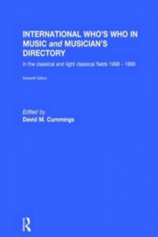 Livre International Who's Who in Music and Musician's Directory David M. Cummings