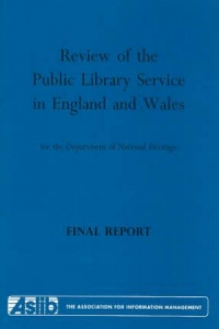 Carte Review of the Public Library Service in England and Wales for the Department of National Heritage 