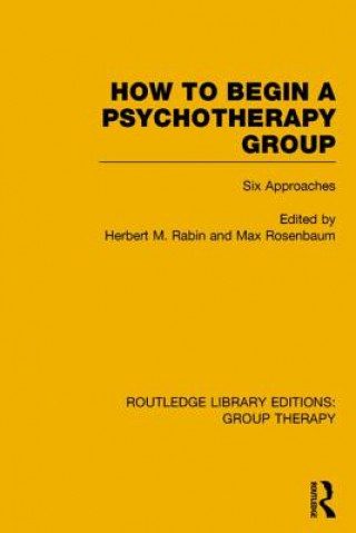 Kniha How to Begin a Psychotherapy Group 