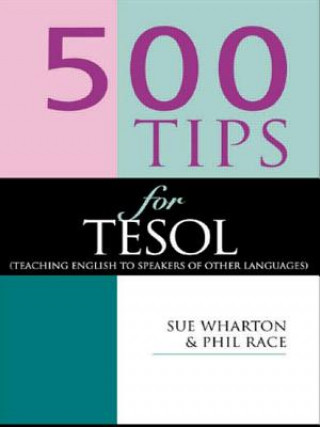 Knjiga 500 Tips for TESOL Teachers Phil Race