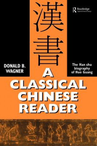 Książka Classical Chinese Reader Donald B. Wagner