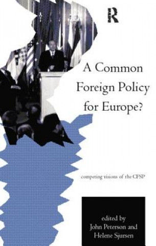Kniha Common Foreign Policy for Europe? John Peterson