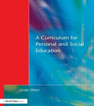 Carte Curriculum for Personal and Social Education Linda Otten