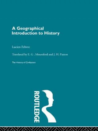 Kniha Geographical Introduction to History Lucien Febvre