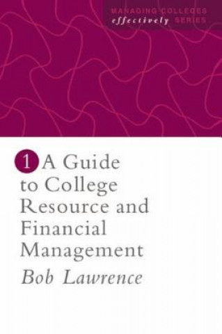 Knjiga Guide To College Resource And Financial Management Robert P. Lawrence