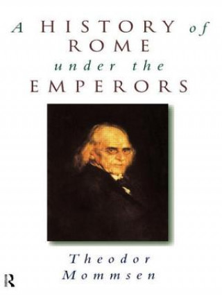 Kniha History of Rome under the Emperors Theodor Mommsen