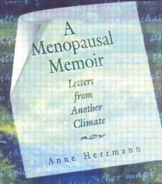 Kniha Menopausal Memoir Anne C. Herrmann
